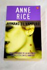 Armand el vampiro / Anne Rice