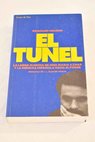 El túnel la larga marcha de José María Aznar y la derecha española hacia el poder / Graciano Palomo