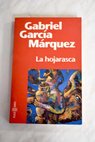 La hojarasca / Gabriel García Márquez