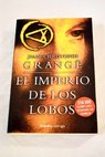 El imperio de los lobos / Jean Christophe Grangé