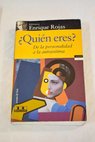 Quién eres de la personalidad a la autoestima / Enrique Rojas