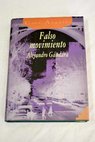 Falso movimiento / Alejandro Gándara