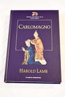 Carlomagno / Harold Lamb
