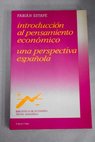 Introducción al pensamiento económico una perspectiva española / Fabián Estapé