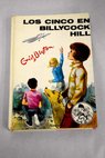 Los Cinco en Billycock Hill / Enid Blyton