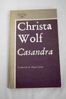 Casandra / Christa Wolf