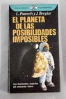 El planeta de las posibilidades imposibles / Louis Pauwels