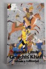 Genghis Khan emperador de todos los hombres / Harold Lamb