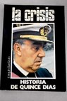 La crisis Historia de quince días / Joaquín Bardavío