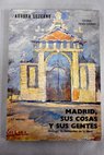 Madrid sus cosas y sus gentes / Aurora Lezcano