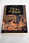 El oro del Inca / Gérard Delteil