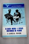 El caso mudo y otras historia de Plinio / Francisco Garca Pavn