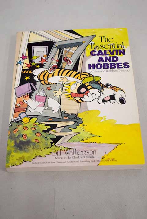 The essential Calvin and Hobbes a Calvin and Hobbes treasury / Bill Watterson