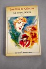La enredadera / Josefina Aldecoa