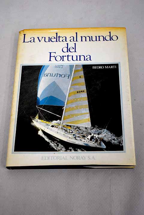 La vuelta al mundo del Fortuna / Isidro Mart