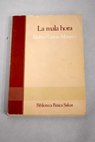 La mala hora / Gabriel García Márquez