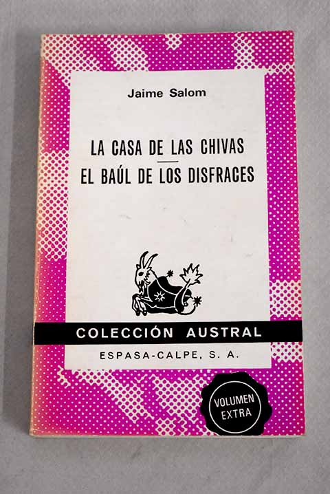 La casa de las chivas El bal de los disfraces / Jaime Salom