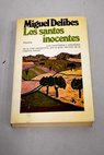 Los santos inocentes / Miguel Delibes
