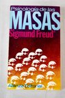 Psicología de las masas Más allá del principio del placer El porvenir de una ilusión / Sigmund Freud