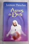 Agnes de Dios / Leonore Fleischer