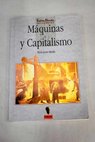 Mquinas y capitalismo / Mara Jess Matilla