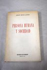 Persona humana y sociedad / Adolfo Muñoz Alonso
