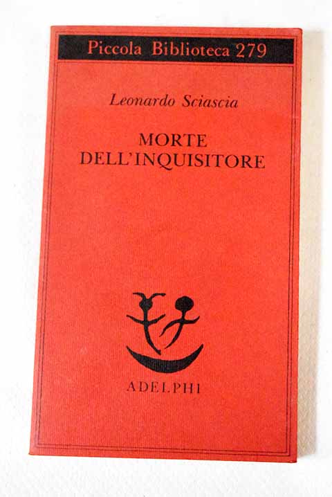 Morte dell inquisitore / Leonardo Sciascia