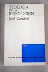 Teologa de la revolucin teora / Joseph Comblin