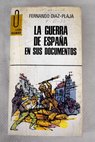 La guerra de España en sus documentos