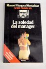 La soledad del manager / Manuel Vázquez Montalbán