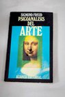 Psicoanalisis del Arte / Sigmund Freud