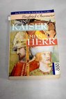 Mein Kaiser mein Herr / Siegfried Obermeier