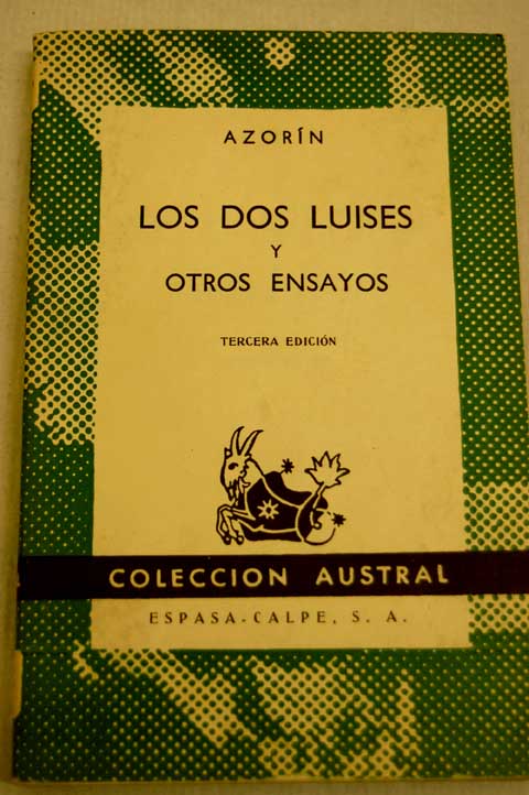 Los dos Luises y otros ensayos / Jos Azorn Martinez Ruiz