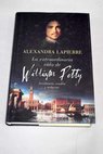 La extraordinaria vida de William Petty / Alexandra Lapierre