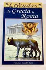 Leyendas de Grecia y Roma / Francisco Caudet Yarza
