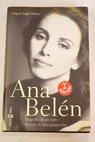 Ana Beln biografa de un mito retrato de una generacin / Miguel ngel Villena