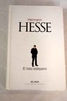 El lobo estepario / Hermann Hesse