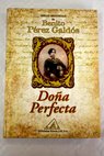 Doña Perfecta / Benito Pérez Galdós