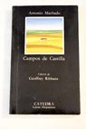 Campos de Castilla 1907 1917 / Antonio Machado