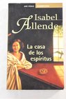 La casa de los espíritus / Isabel Allende