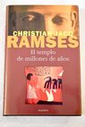 El templo de millones de años / Christian Jacq