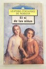 El sí de las niñas / Leandro Fernández de Moratín