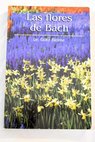 Las flores de Bach / Gotz Blome