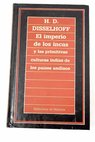 El Imperio de los incas y las primitivas culturas indias de los países andinos / Hans Dietrich Disselhoff