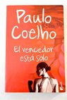 El vencedor está solo / Paulo Coelho