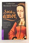 Loca de amor / Catherine Hermary Vieille