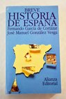 Breve historia de España / Fernando García de Cortázar