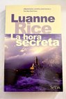 La hora secreta / Luanne Rice