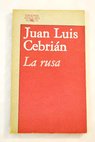 La Rusa / Juan Luis Cebrin