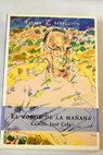 El color de la mañana / Camilo José Cela